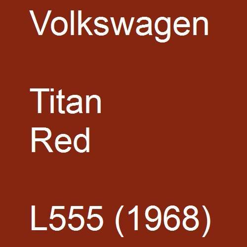 Volkswagen, Titan Red, L555 (1968).